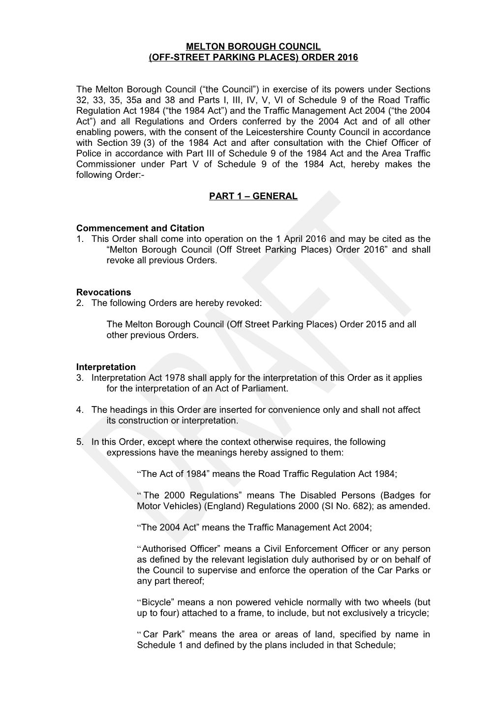 The Melton Borough Council ( the Council ) in Exercise of Its Powers Under Section 32(1)