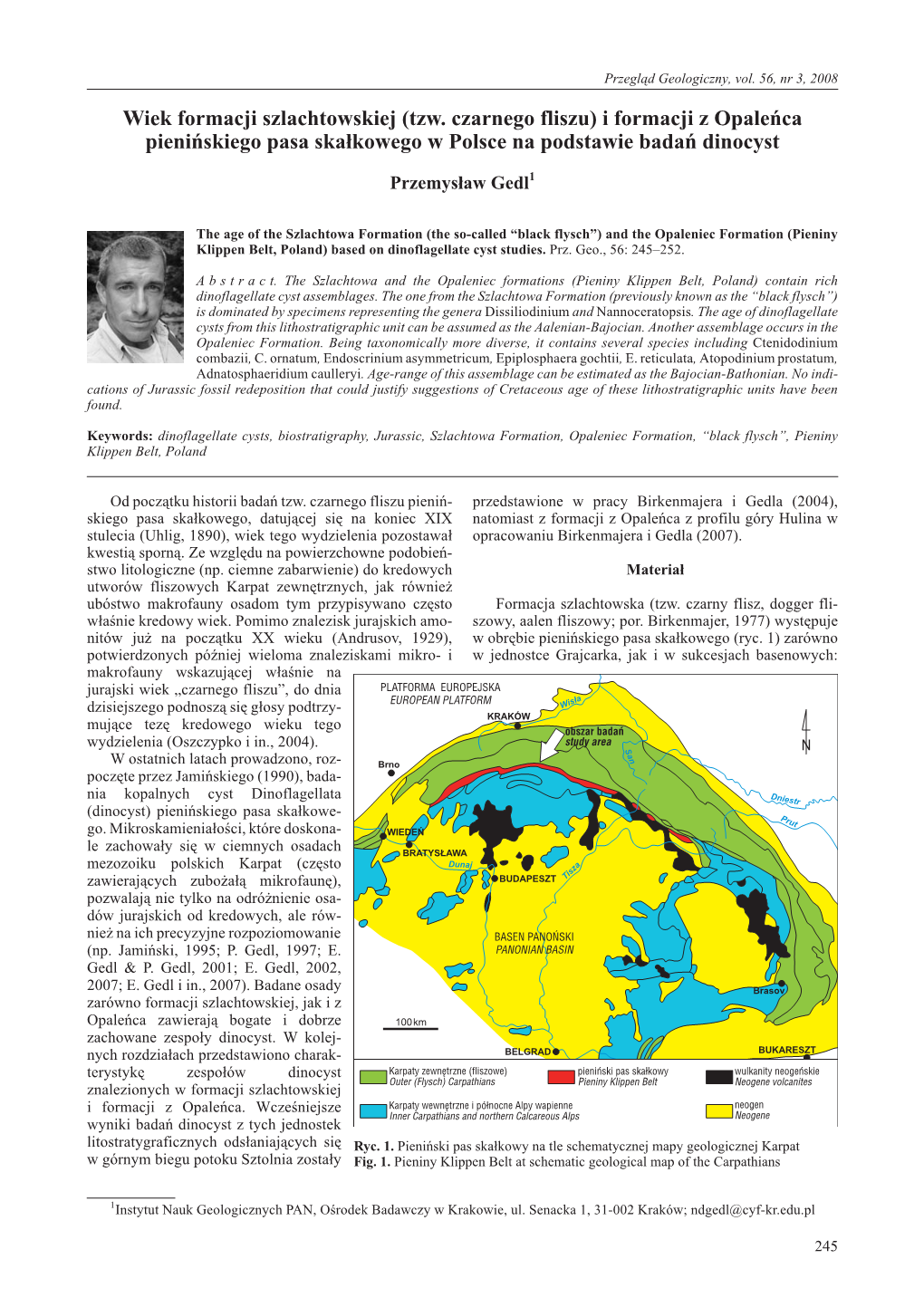 The Age of the Szlachtowa Formation (The So-Called “Black Flysch”) and the Opaleniec Formation (Pieniny Klippen Belt, Poland) Based on Dinoflagellate Cyst Studies