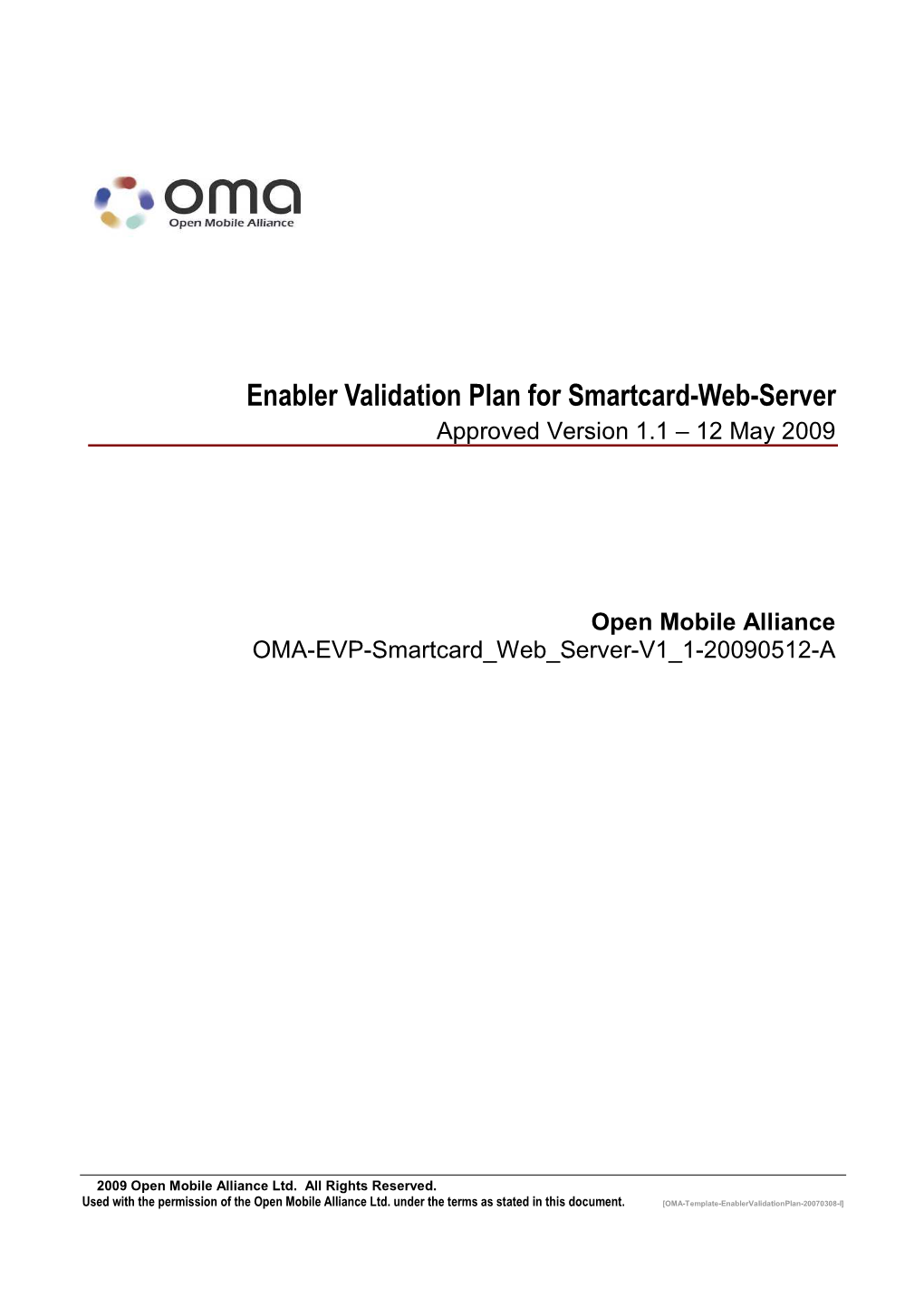 Enabler Validation Plan for Smartcard-Web-Server Approved Version 1.1 – 12 May 2009