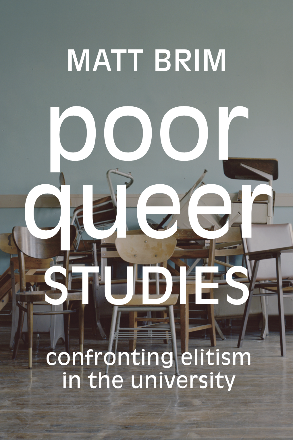 MATT BRIM Poor Queer STUDIES