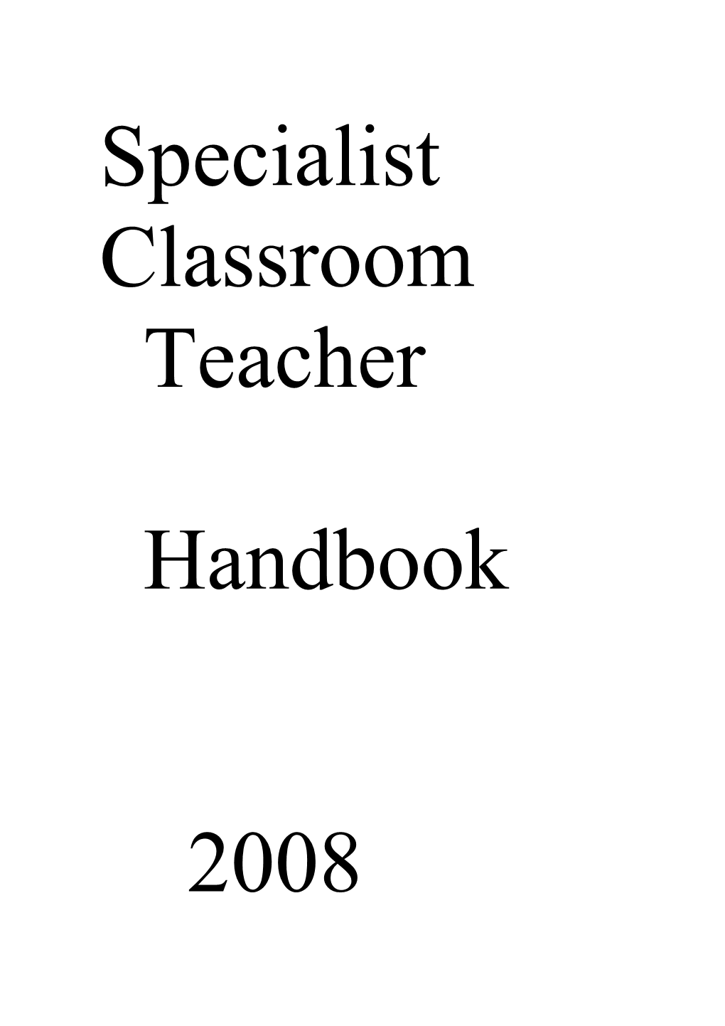 Handbook for Specialist Classroom Teachers