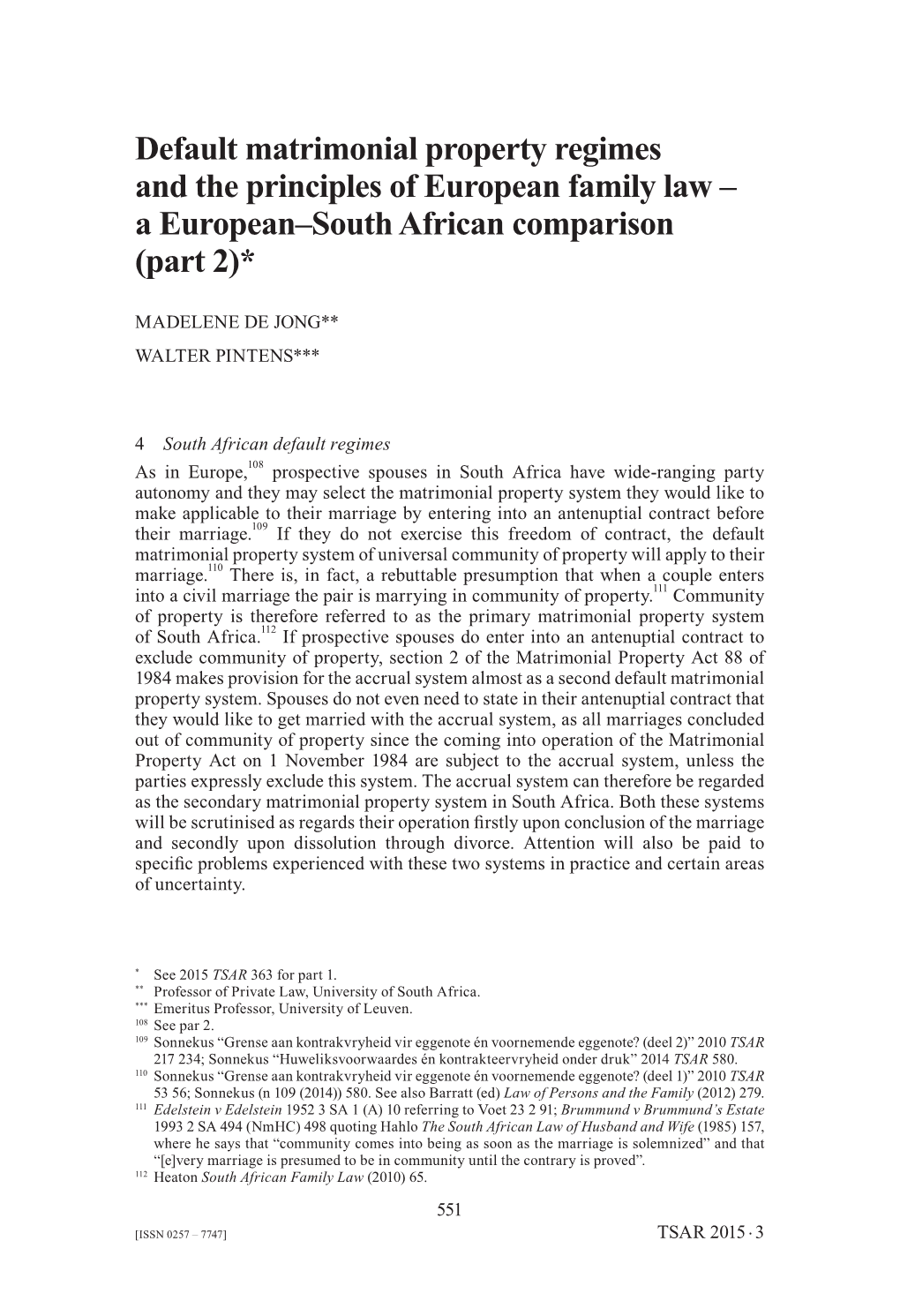 Matrimonial Property Regimes and the Principles of European Family Law – a European–South African Comparison (Part 2)*