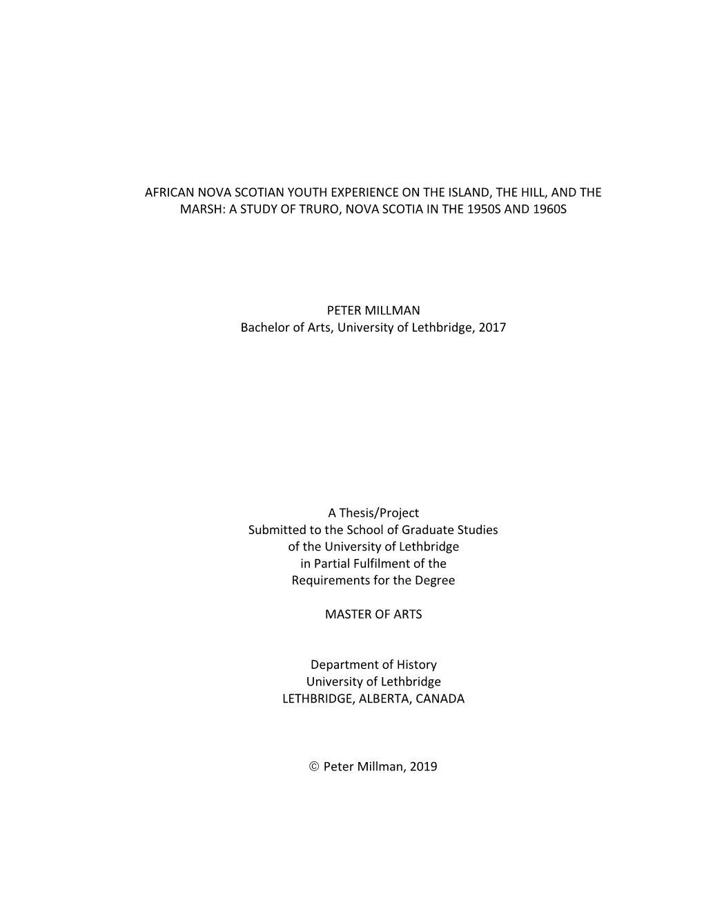 African Nova Scotian Youth Experience on the Island, the Hill, and the Marsh: a Study of Truro, Nova Scotia in the 1950S and 1960S