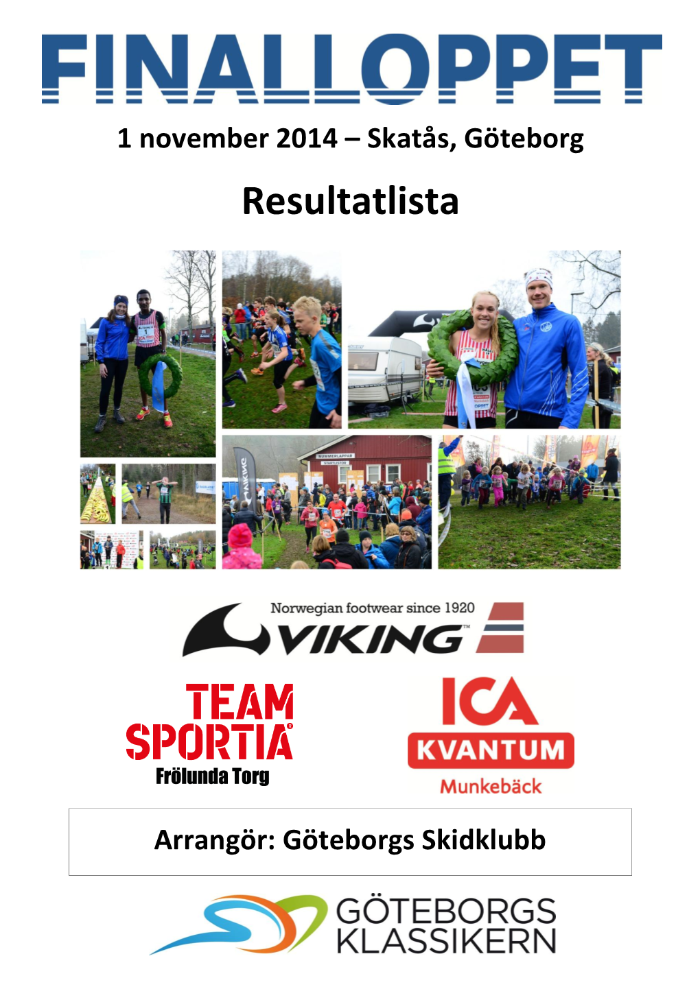 1 November 2014 – Skatås, Göteborg Resultatlista