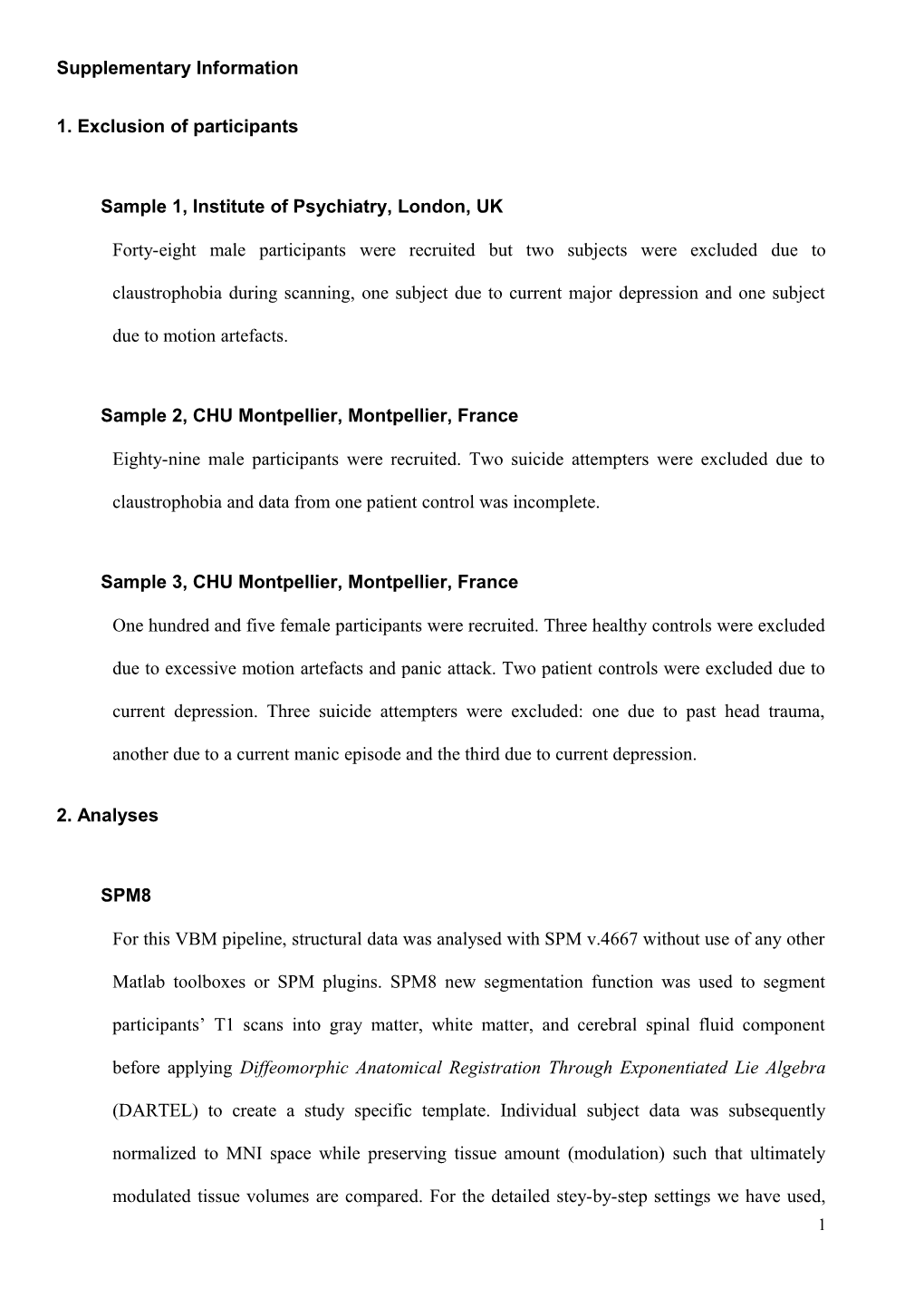 Sample 1, Institute of Psychiatry, London, UK