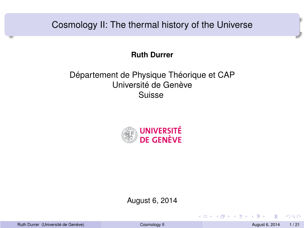 Cosmology II: the Thermal History of the Universe