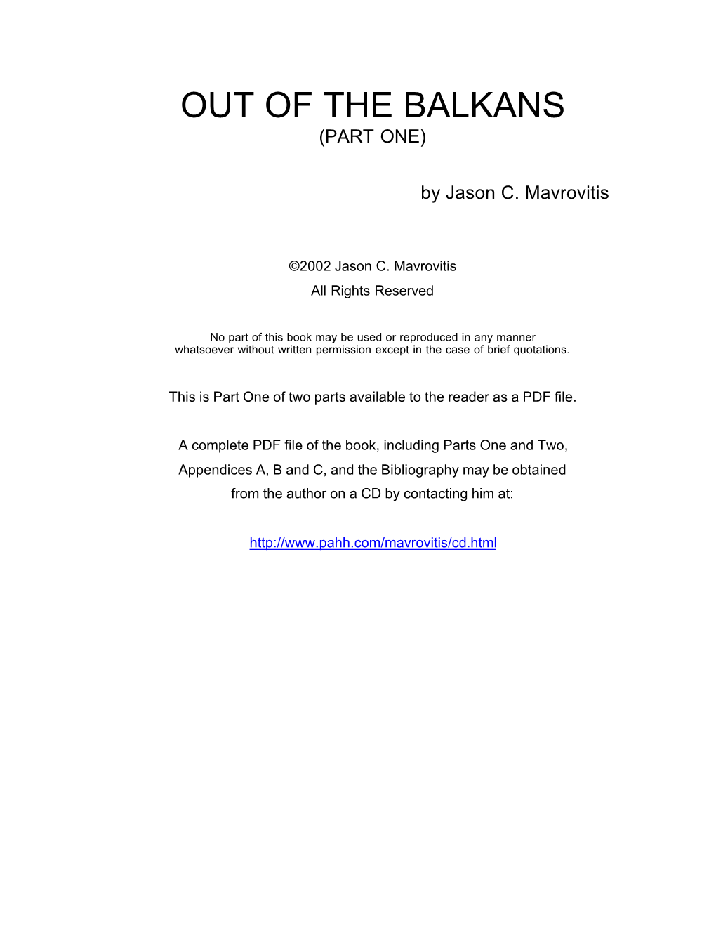 Out of the Balkans (Part One)