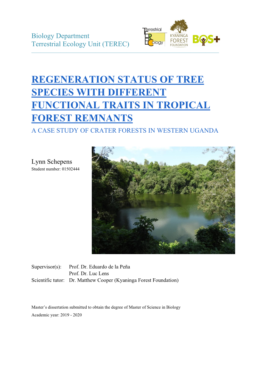 Regeneration Status of Tree Species with Different Functional Traits in Tropical Forest Remnants a Case Study of Crater Forests in Western Uganda