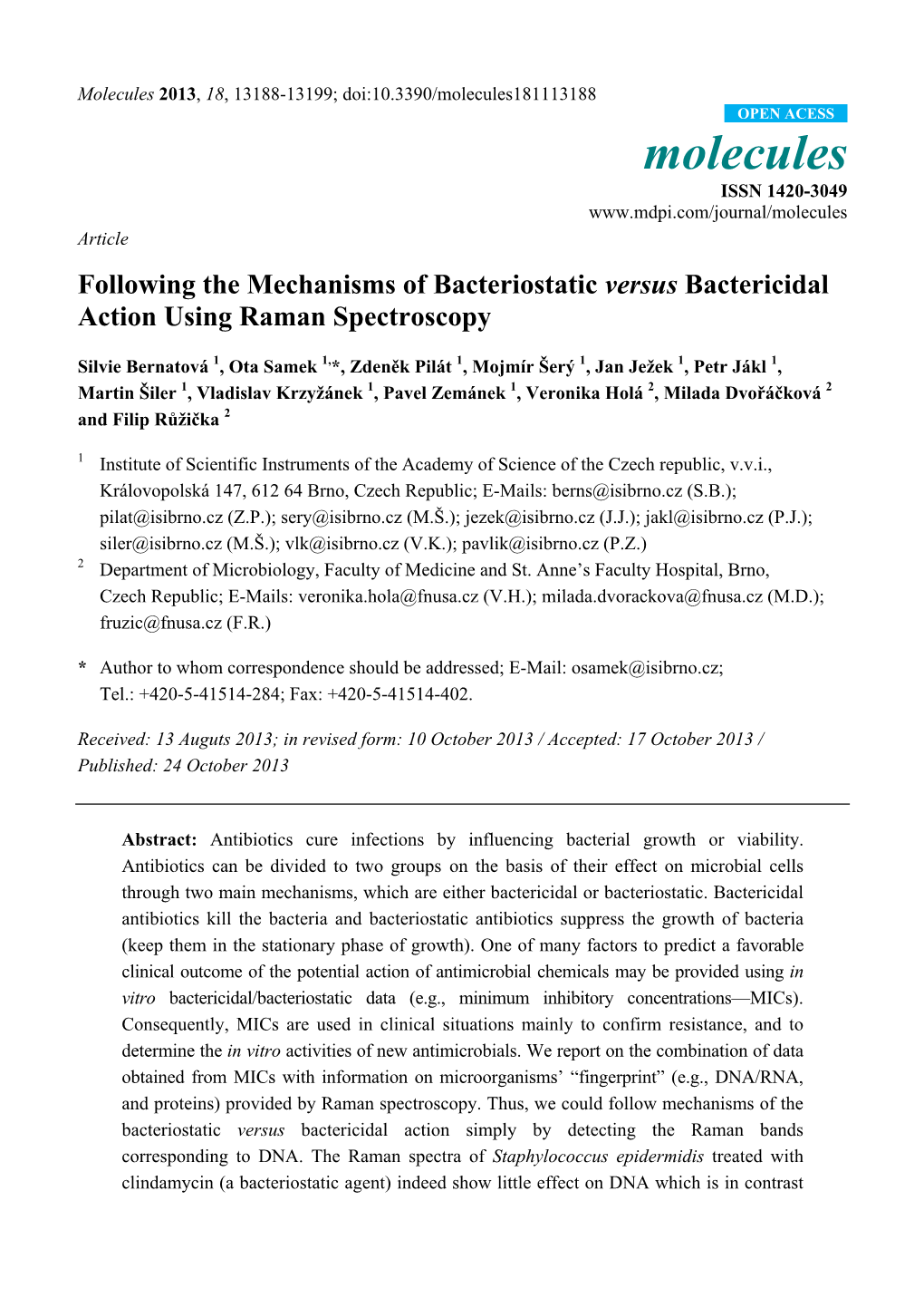 Following the Mechanisms of Bacteriostatic Versus Bactericidal Action Using Raman Spectroscopy