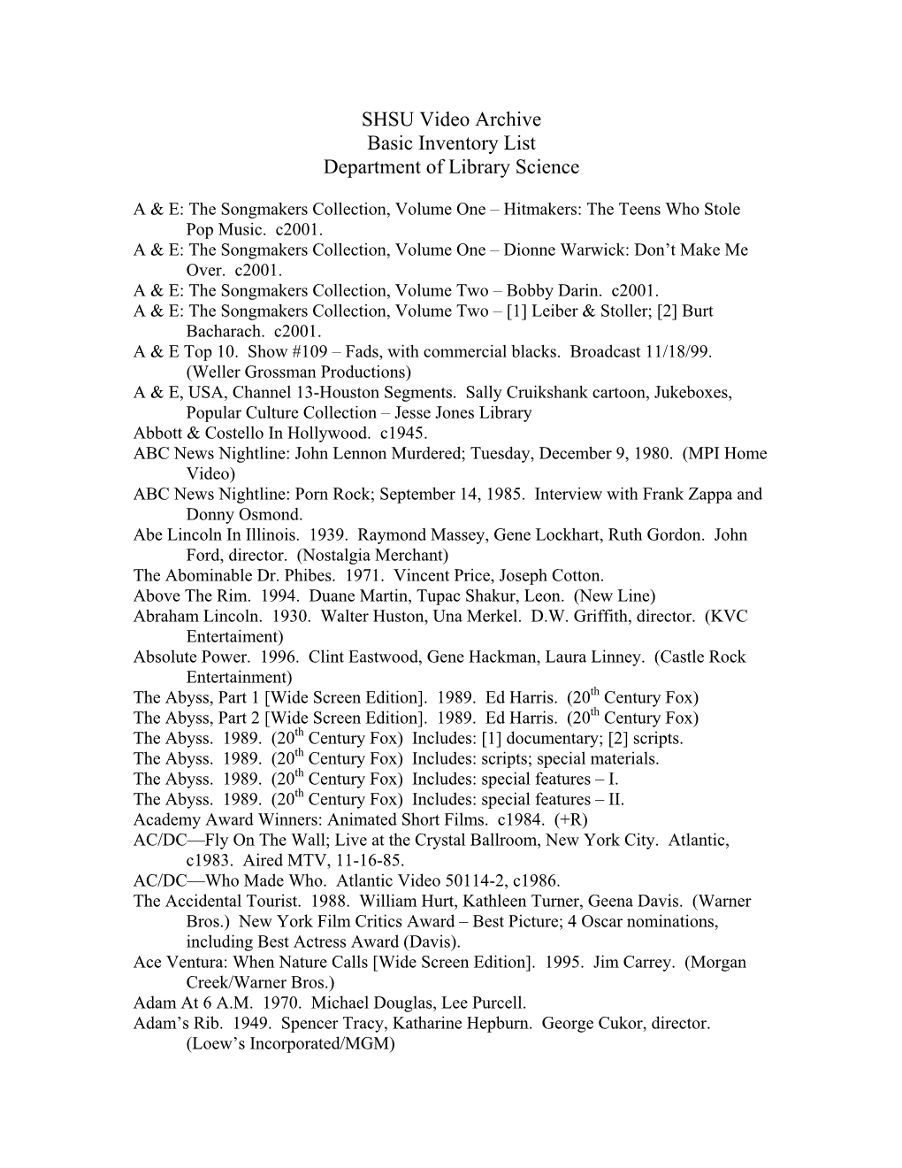 SHSU Video Archive Basic Inventory List Department of Library Science