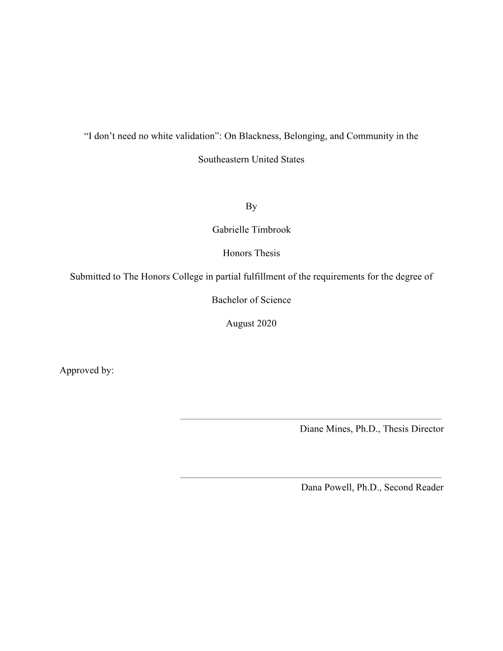 “I Don't Need No White Validation”: on Blackness, Belonging, and Community in the Southeastern United States by Gabrielle