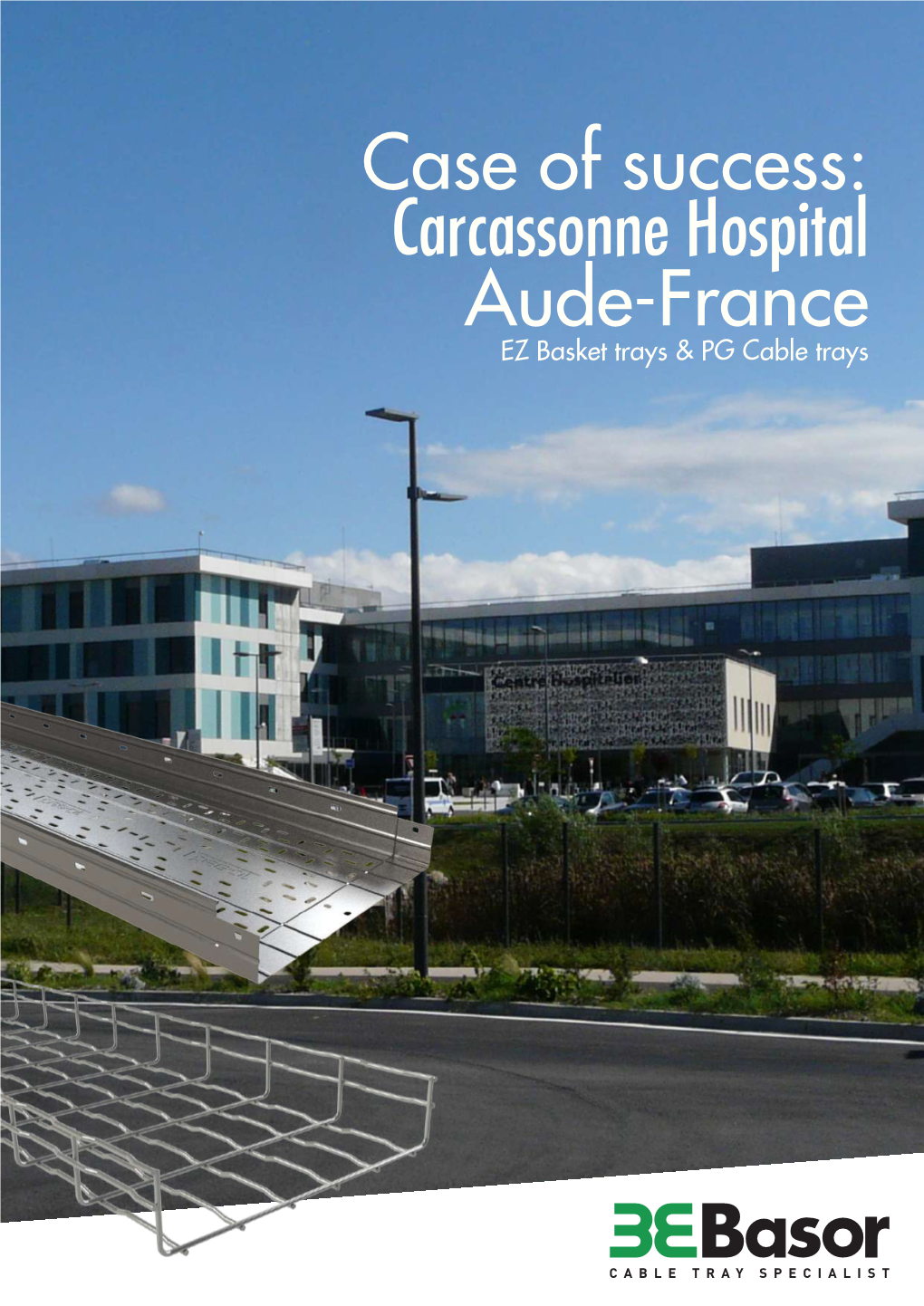 Case of Success: Carcassonne Hospital Aude-France
