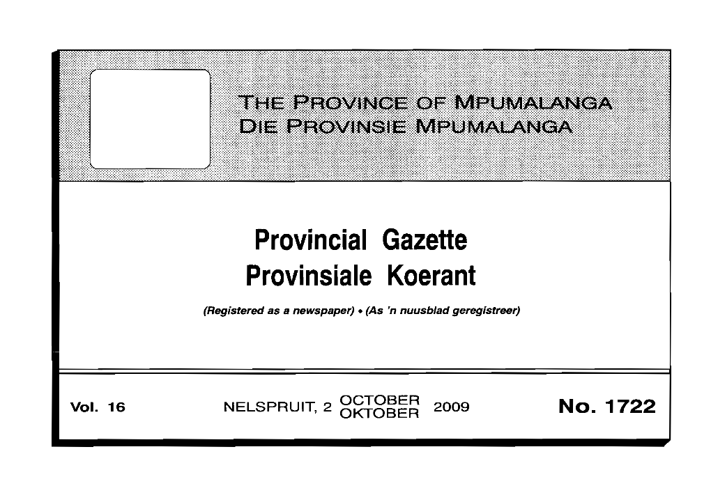 Mpumalanga Province Provincial Gazette Function Will Be Transferred to the Government Printer in Pretoria As from 1 April 2005