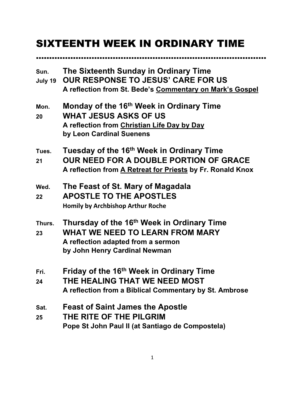 Sixteenth Week in Ordinary Time ……………………………………………………………………………