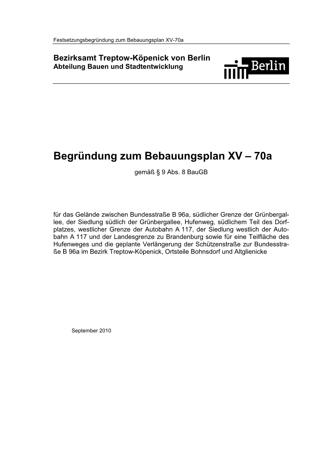 XV-70A, 2 Festsetzungsbegründung