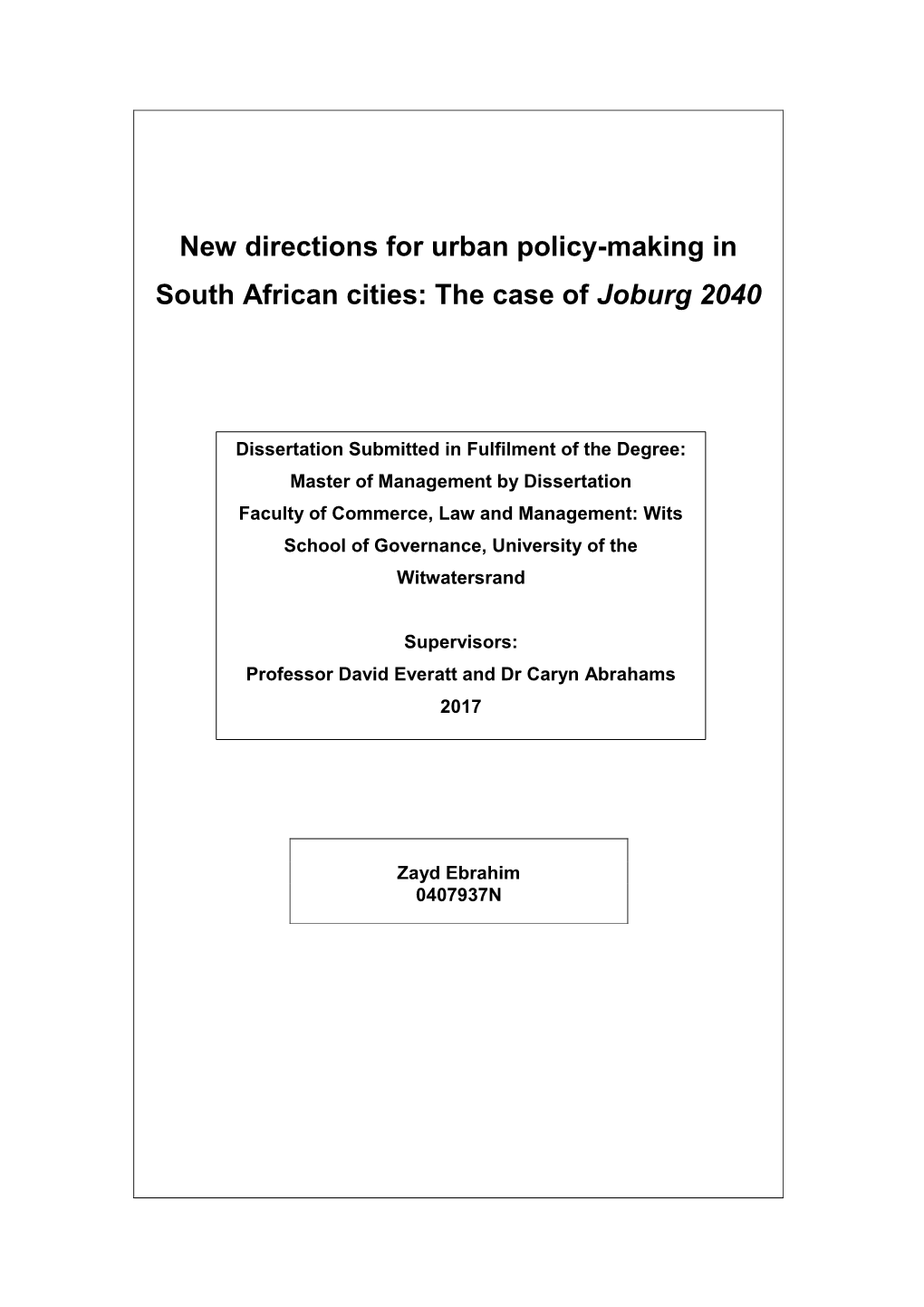 New Directions for Urban Policy-Making in South African Cities: the Case of Joburg 2040