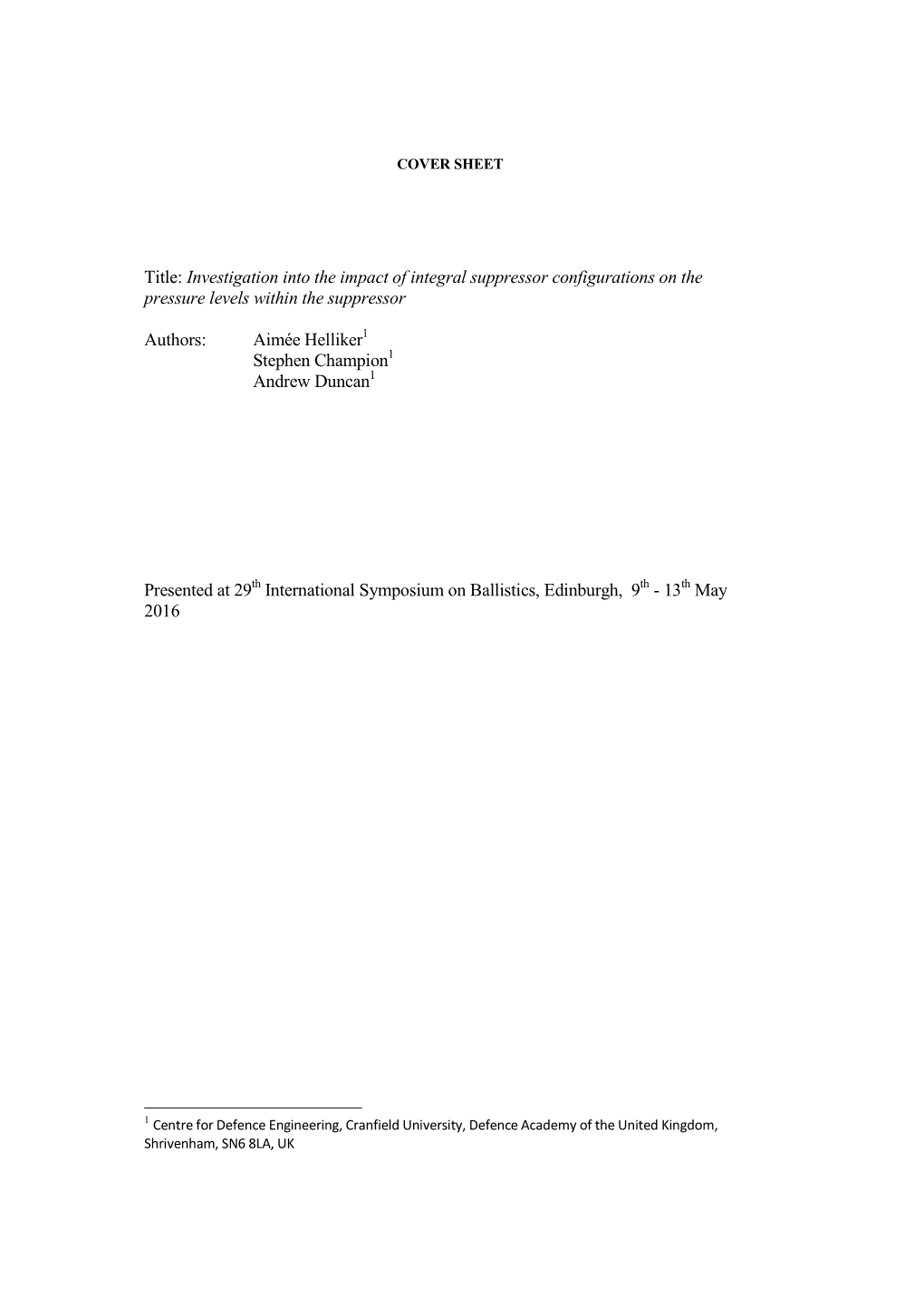 Investigation Into the Impact of Integral Suppressor Configurations on the Pressure Levels Within the Suppressor