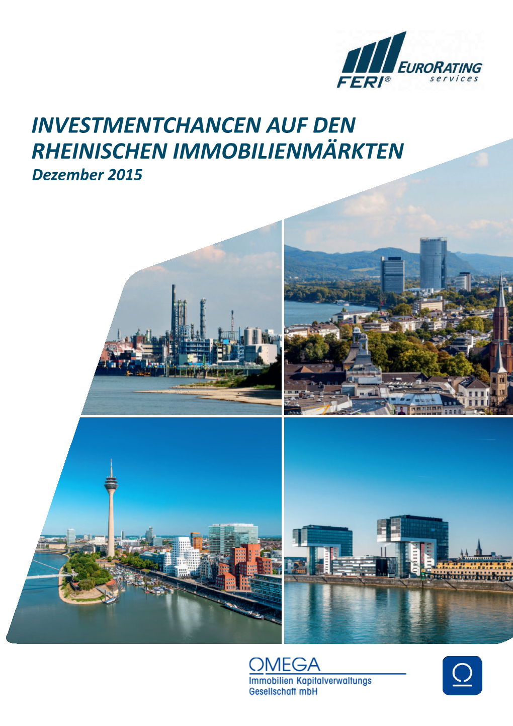 INVESTMENTCHANCEN AUF DEN RHEINISCHEN IMMOBILIENMÄRKTEN Dezember 2015 INVESTMENTCHANCEN AUF DEN RHEINISCHEN IMMOBILIENMÄRKTEN Dezember 2015 INHALT