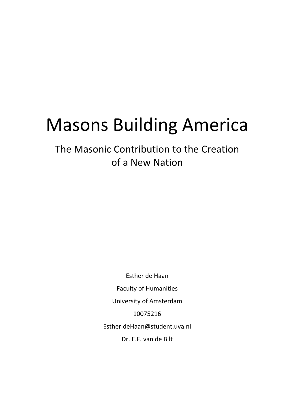 Masons Building America the Masonic Contribution to the Creation of a New Nation