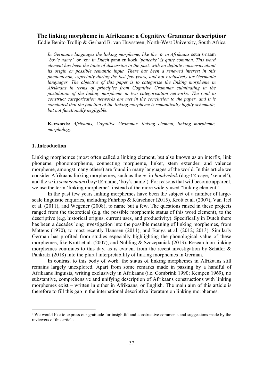 The Linking Morpheme in Afrikaans: a Cognitive Grammar Description*