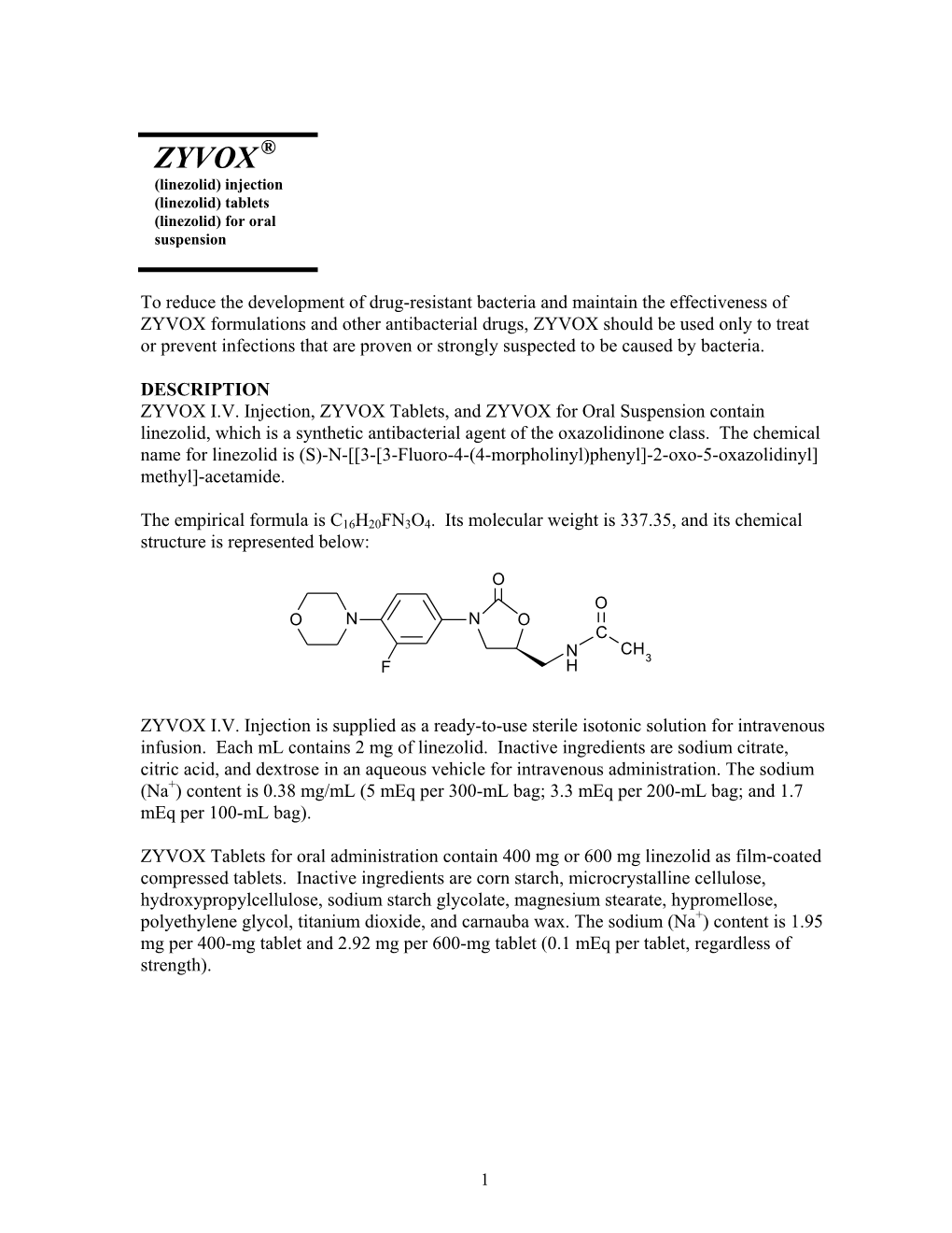 ZYVOX (Linezolid) Injection (Linezolid) Tablets (Linezolid) for Oral Suspension