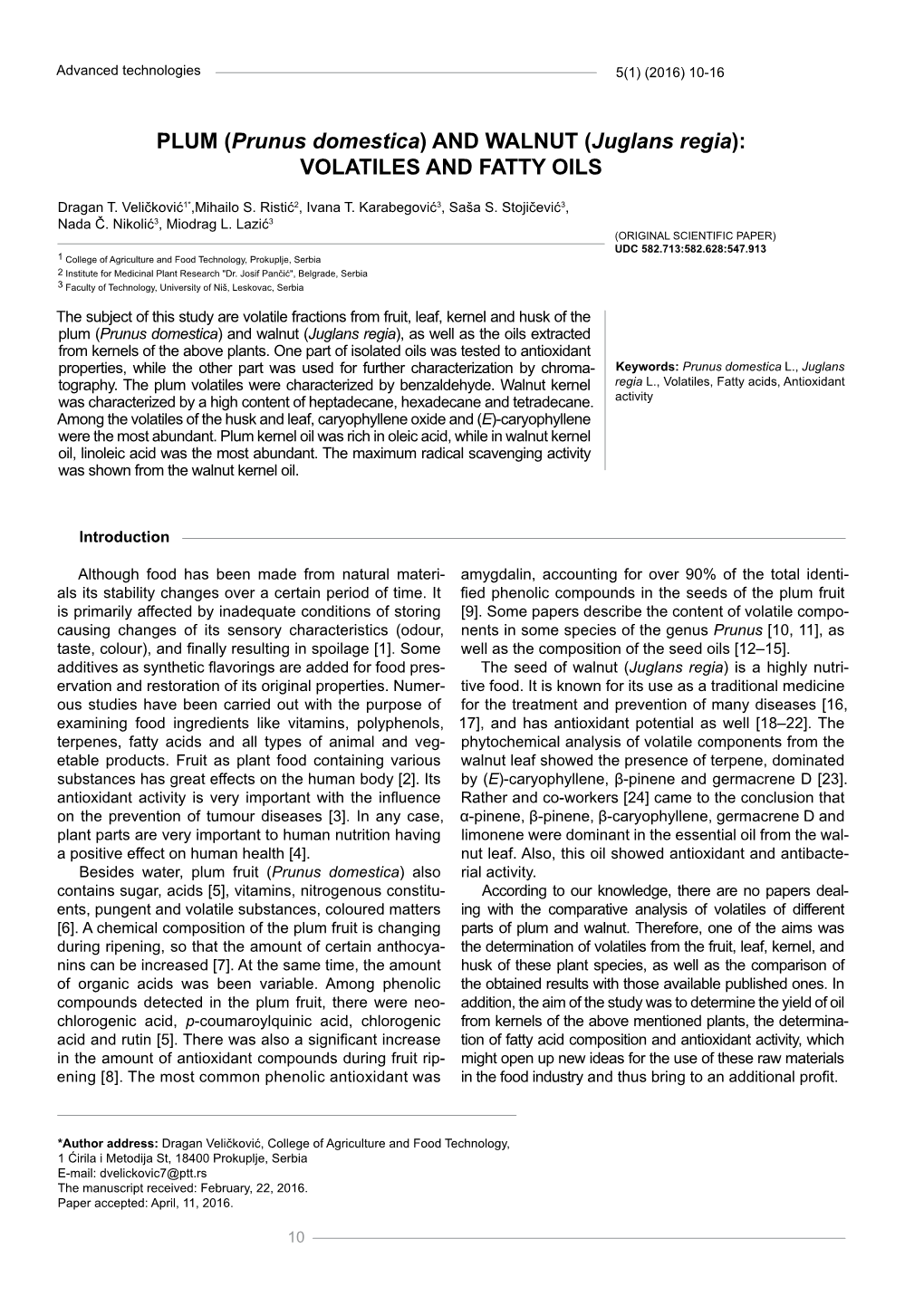 Plum (Prunus Domestica) and Walnut (Juglans Regia): Volatiles and Fatty Oils