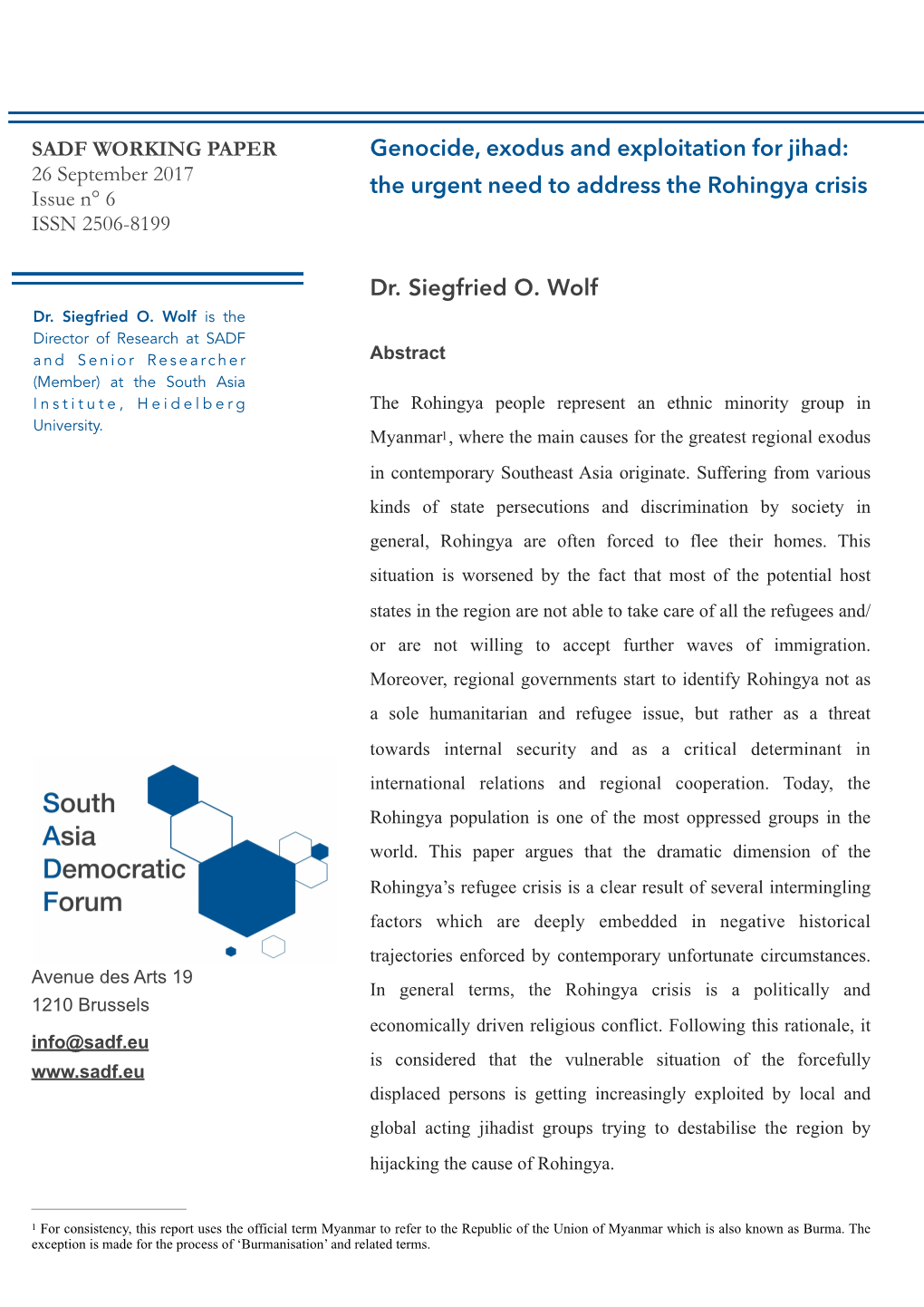 The Urgent Need to Address the Rohingya Crisis Dr. Siegfried O. Wolf