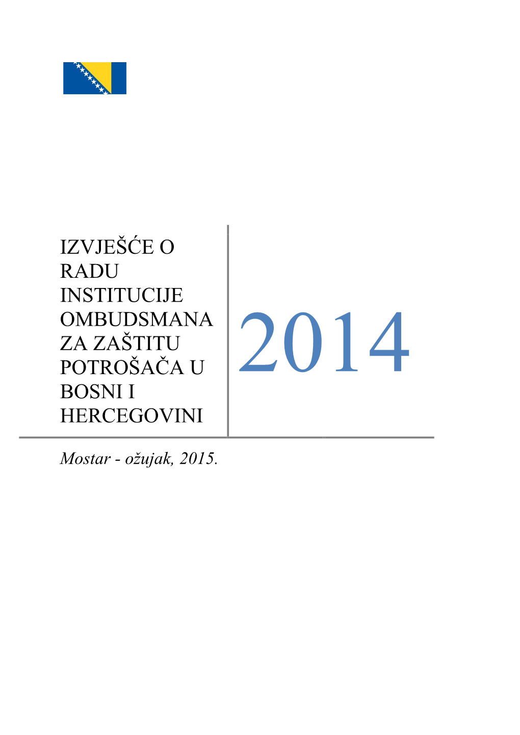 Izvješće O Radu Institucije Ombudsmana Za Zaštitu Potrošača U Bosni I Hercegovini