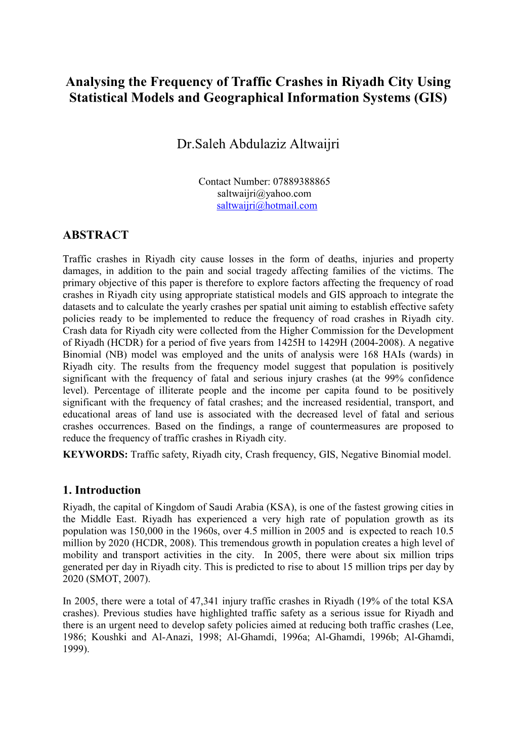 Analysing the Frequency of Traffic Crashes in Riyadh City Using Statistical Models and Geographical Information Systems (GIS)