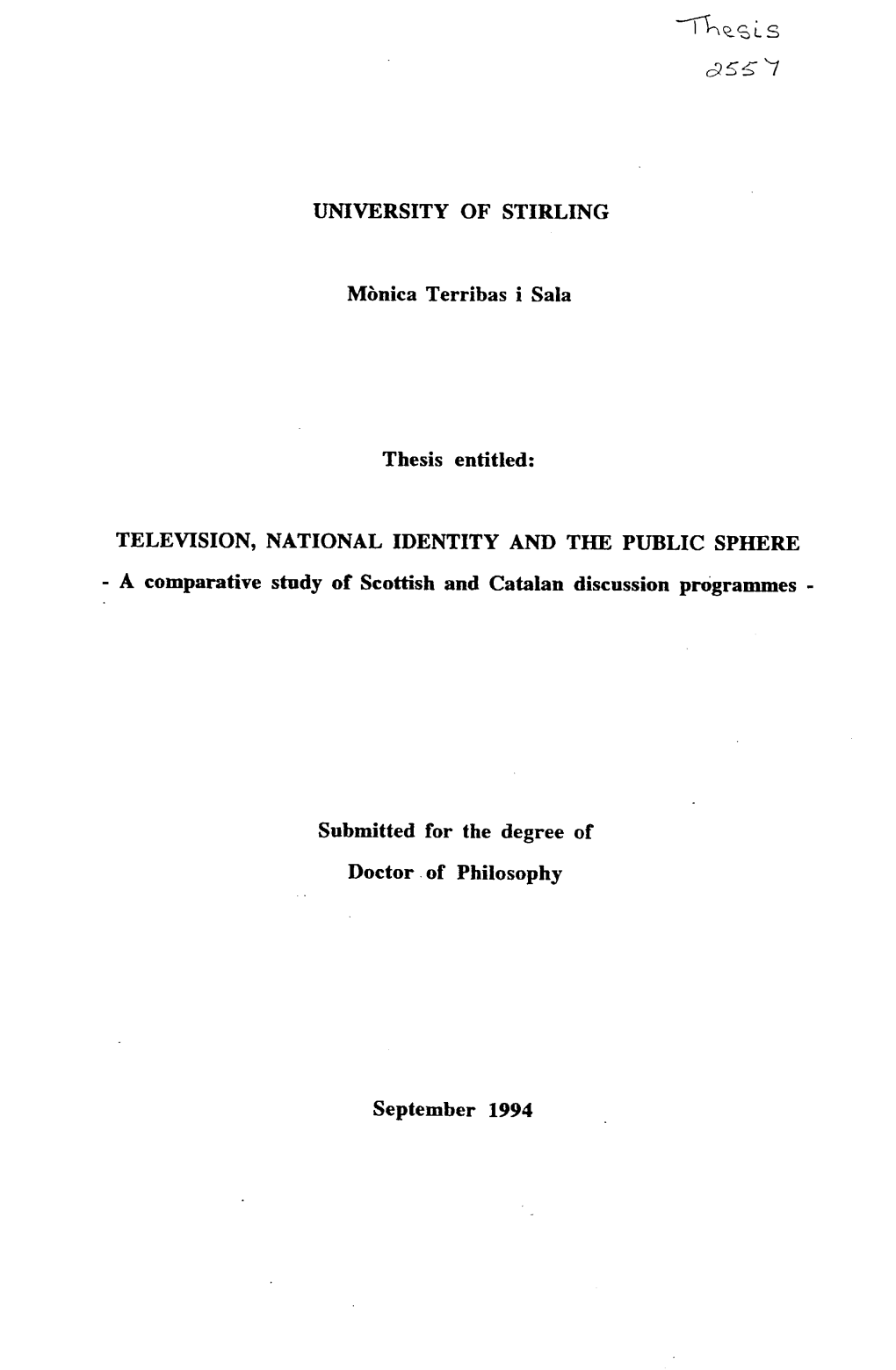 UNIVERSITY of STIRLING Mbnica Terribas I Sala Thesis Entitled