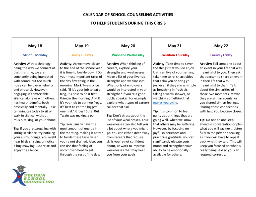 CALENDAR of SCHOOL COUNSELING ACTIVITIES to HELP STUDENTS DURING THIS CRISIS May 18 May 19 May 20 May 21 May 22