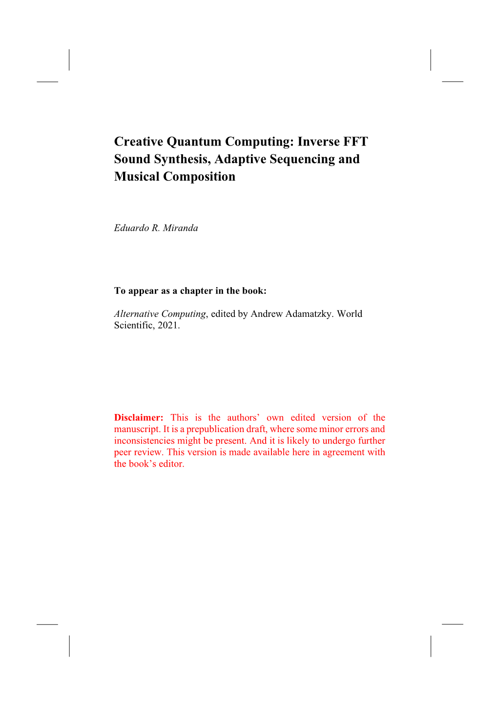 Creative Quantum Computing: Inverse FFT Sound Synthesis, Adaptive Sequencing and Musical Composition