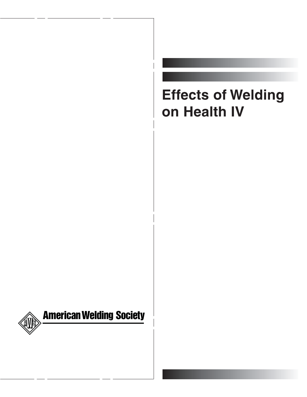 Effects of Welding on Health IV Effects of Welding on Health IV