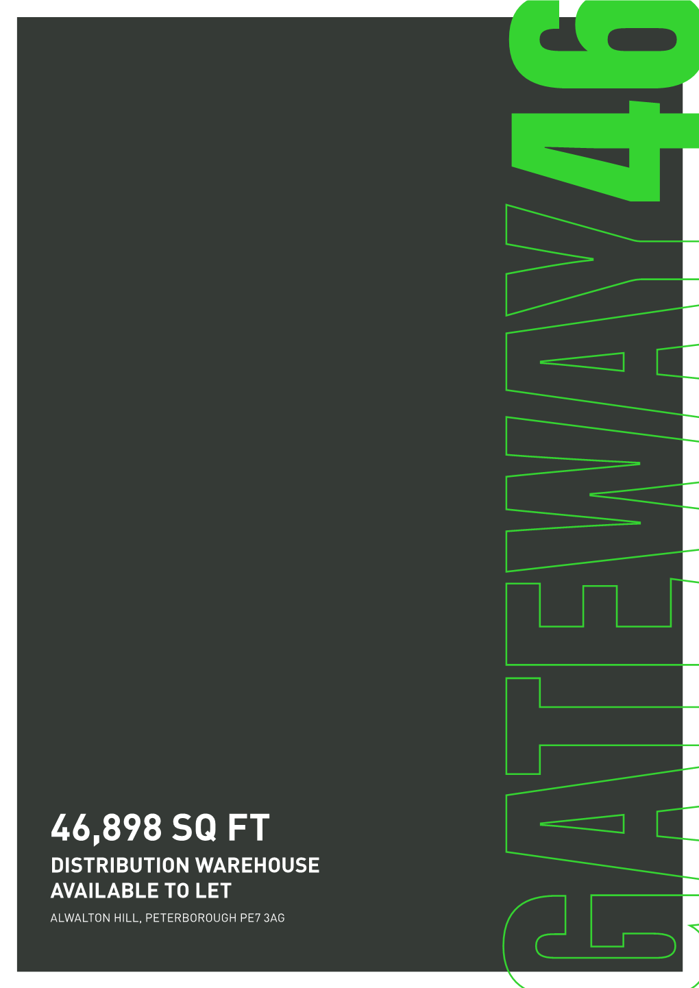 46,898 Sq Ft Distribution Warehouse Available to Let Alwalton Hill, Peterborough Pe7 3Ag an Area of Opportunity