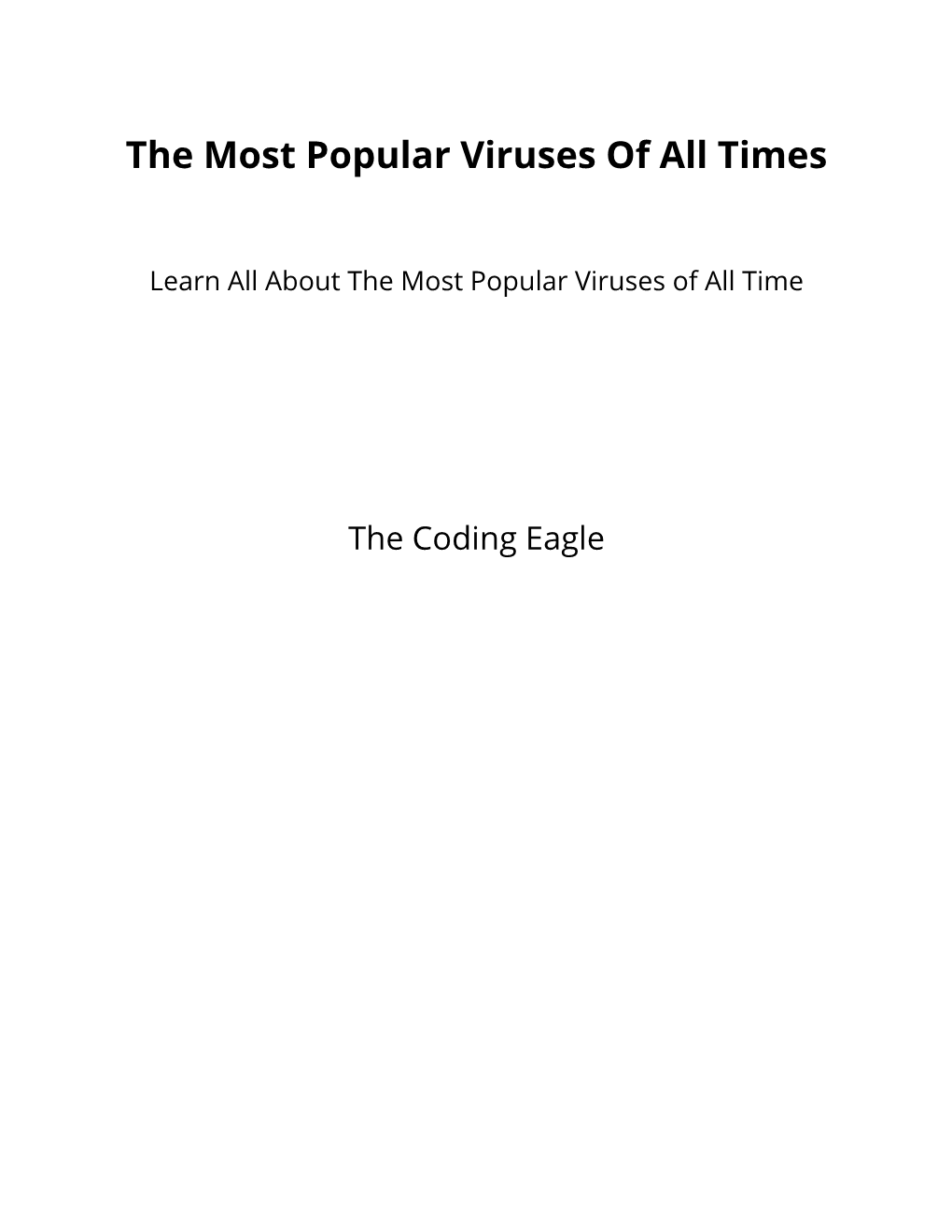 The Most Popular Viruses of All Times