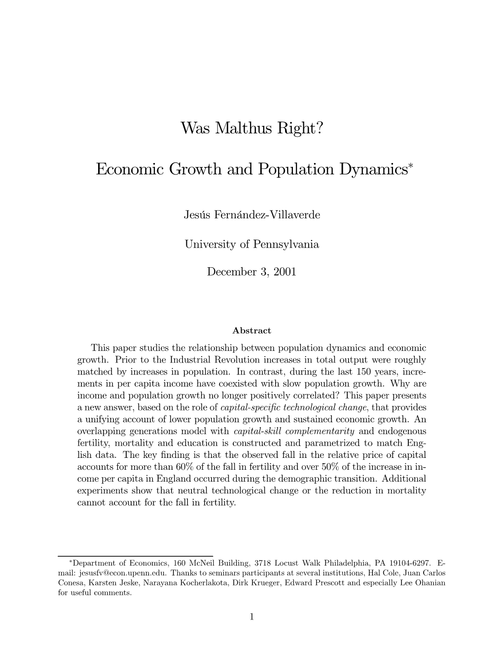 Was Malthus Right? Economic Growth and Population Dynamics∗