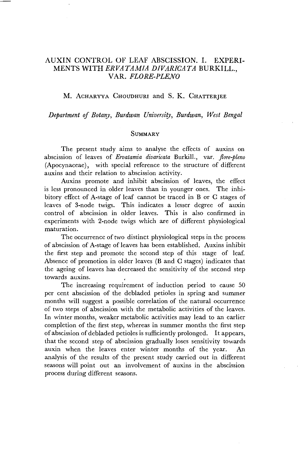 Auxin Control of Leaf Abscission. I. Experi­ Ments with Ervatamia Divaricata Burkill., V Ar