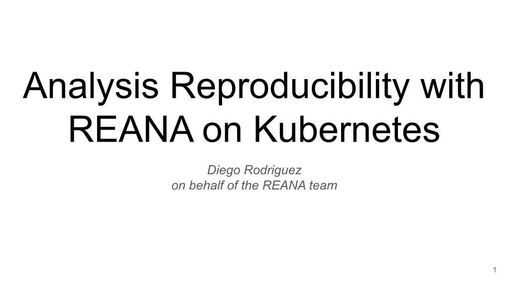 Analysis Reproducibility with REANA on Kubernetes