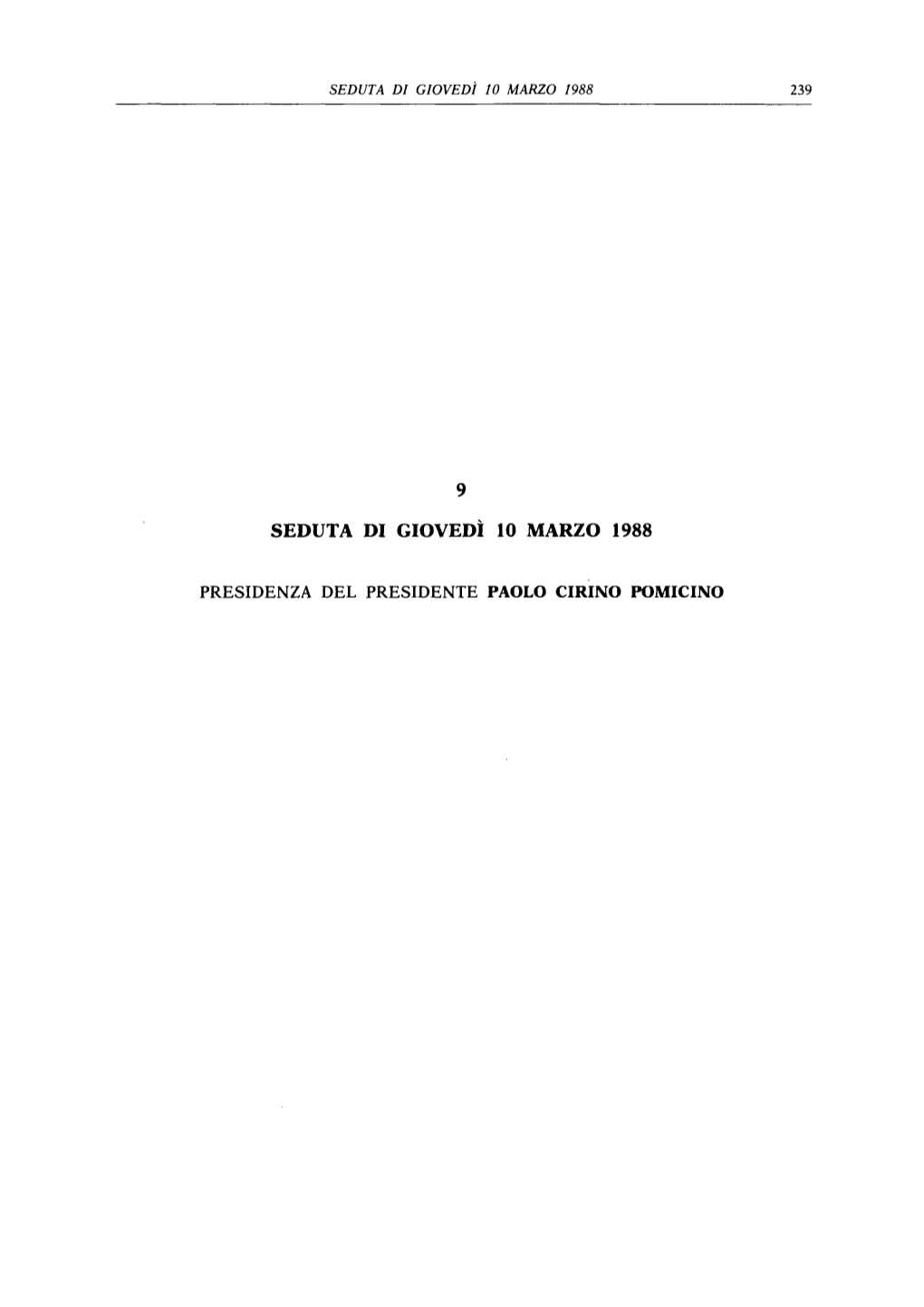 9 Seduta Di Giovedì 10 Marzo 1988 Presidenza Del