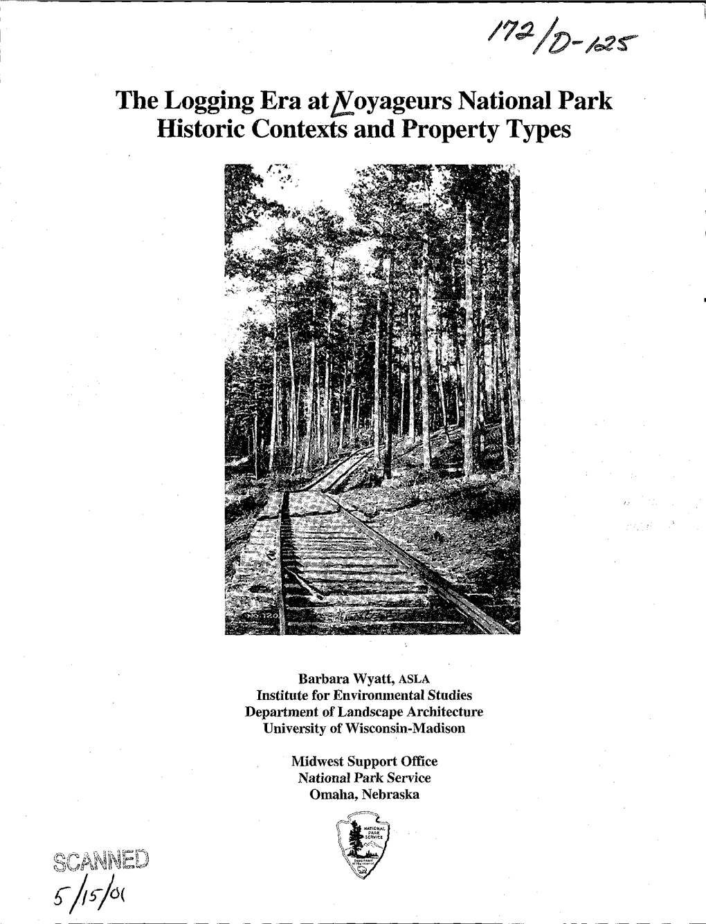 The Logging Era at LY Oyageurs National Park Historic Contexts and Property Types