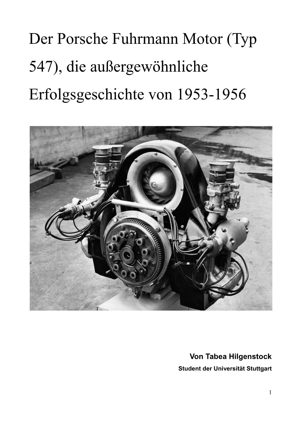 Der Porsche Fuhrmann Motor (Typ 547), Die Außergewöhnliche Erfolgsgeschichte Von 1953-1956