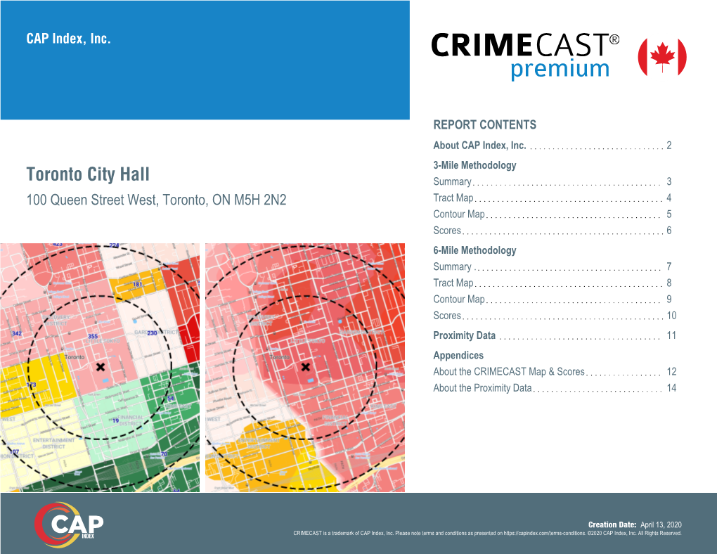 Toronto City Hall Summary 3 100 Queen Street West, Toronto, on M5H 2N2 Tract Map 4 Contour Map 5 Scores 6 6-Mile Methodology Summary