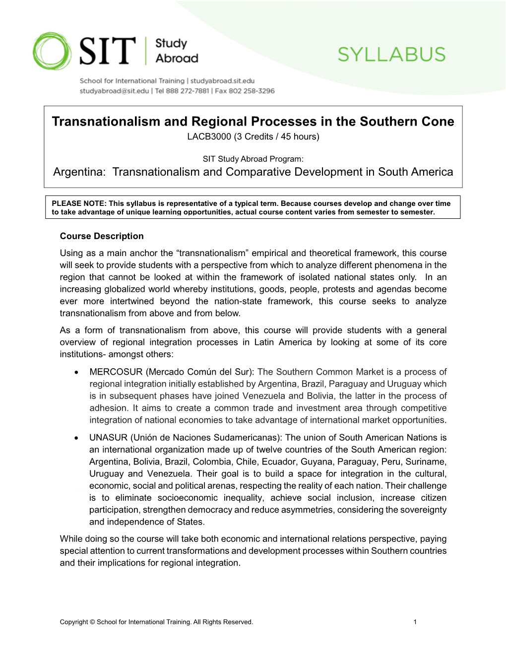 Transnationalism and Regional Processes in the Southern Cone LACB3000 (3 Credits / 45 Hours)