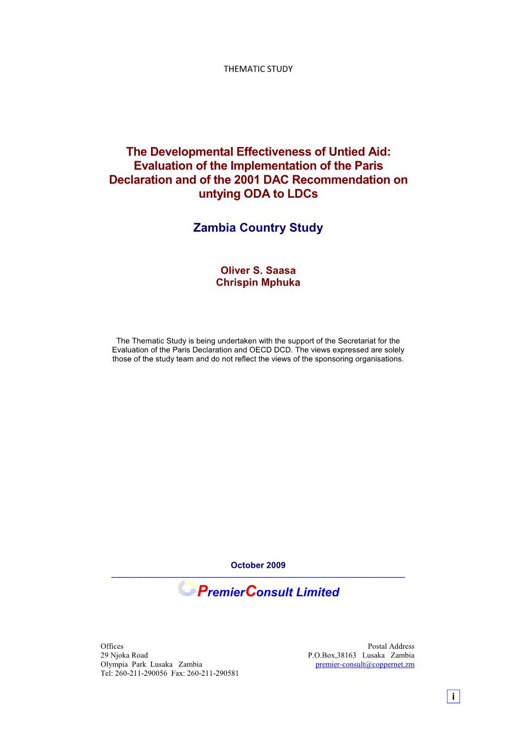 The Developmental Effectiveness of Untied Aid: Evaluation of the Implementation of the Paris Declaration and of the 2001 DAC Recommendation on Untying ODA to Ldcs