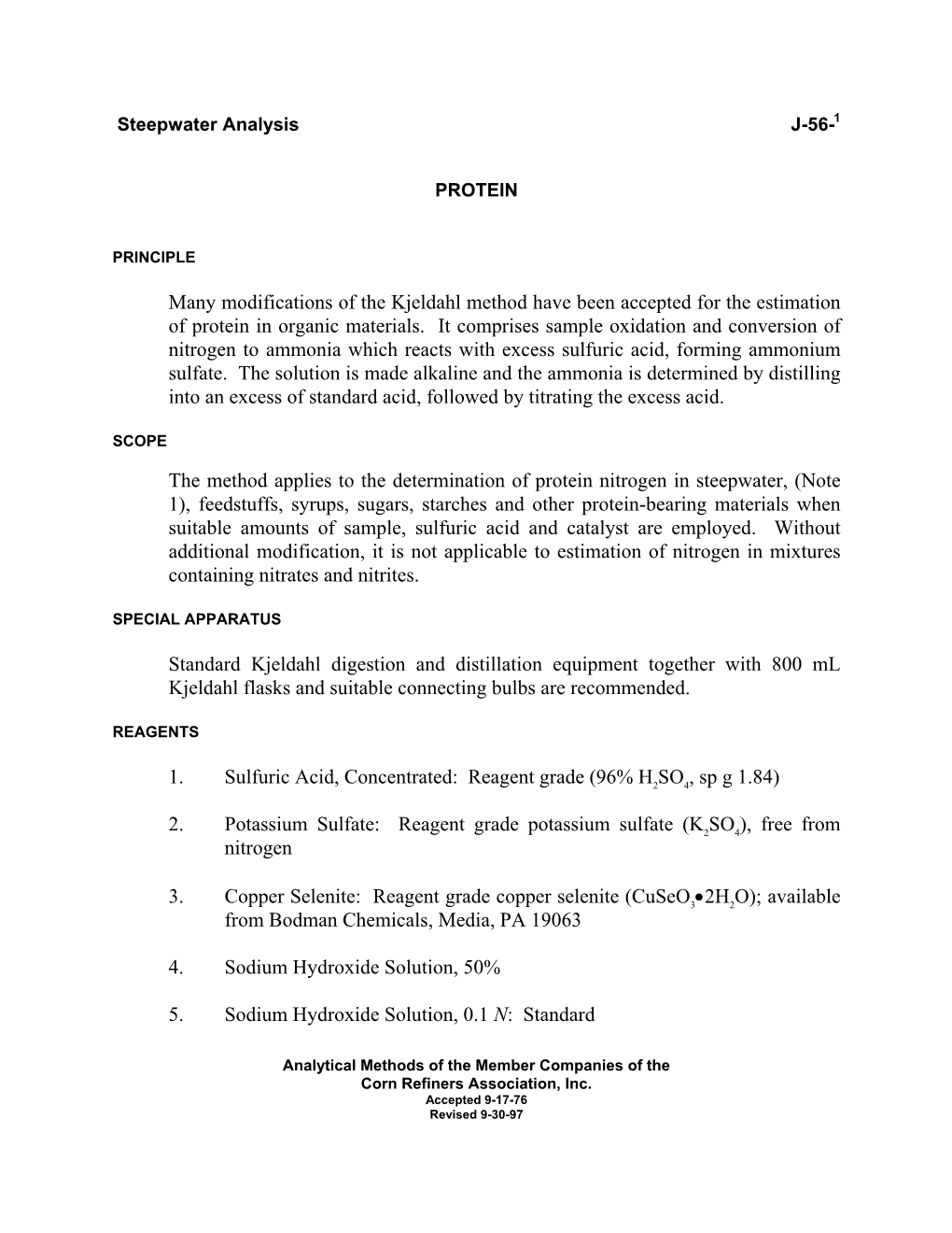 Many Modifications of the Kjeldahl Method Have Been Accepted for the Estimation of Protein in Organic Materials