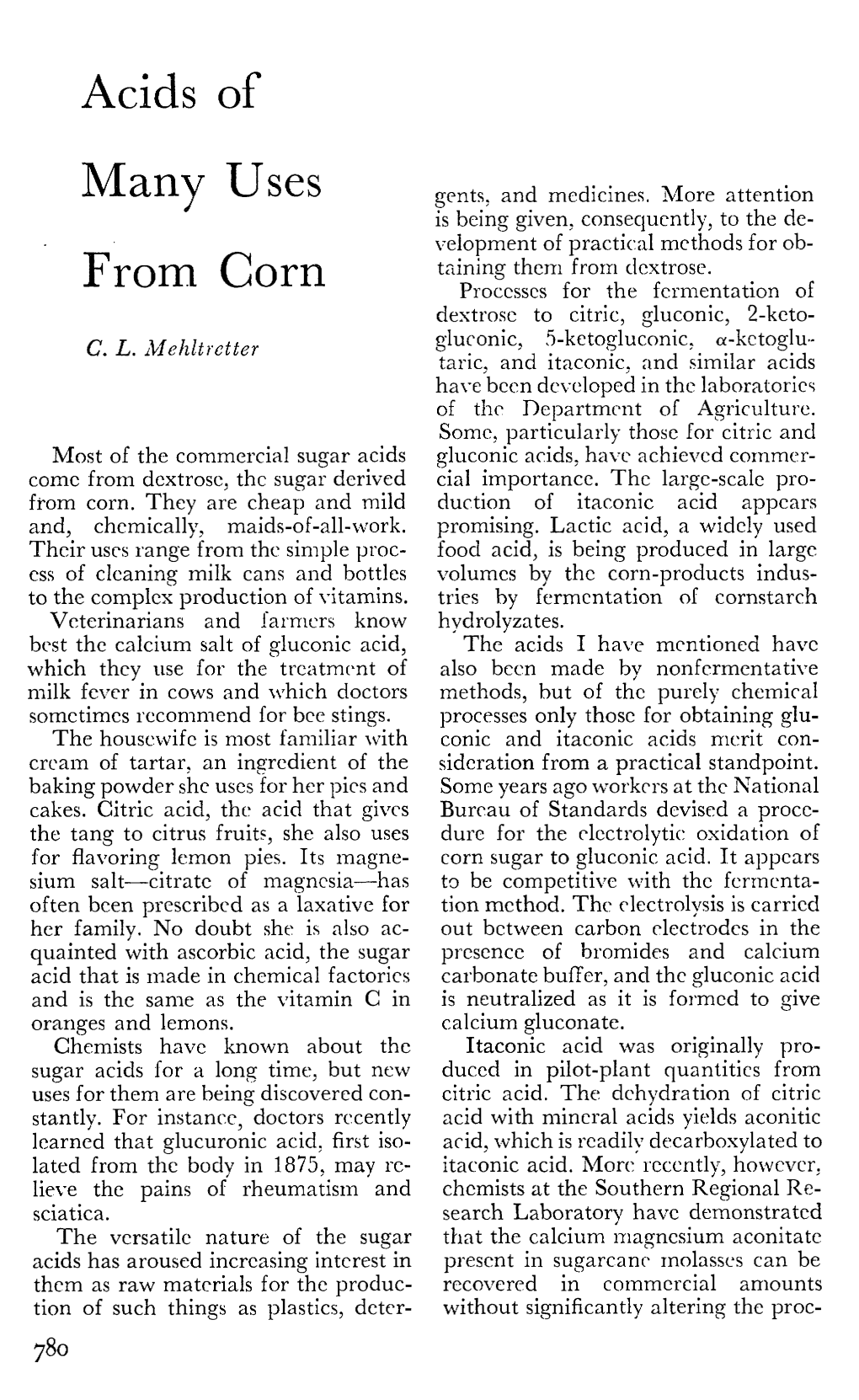 ACIDS of MANY USES from CORN 783 Investigation of the Practical Applica- Acids