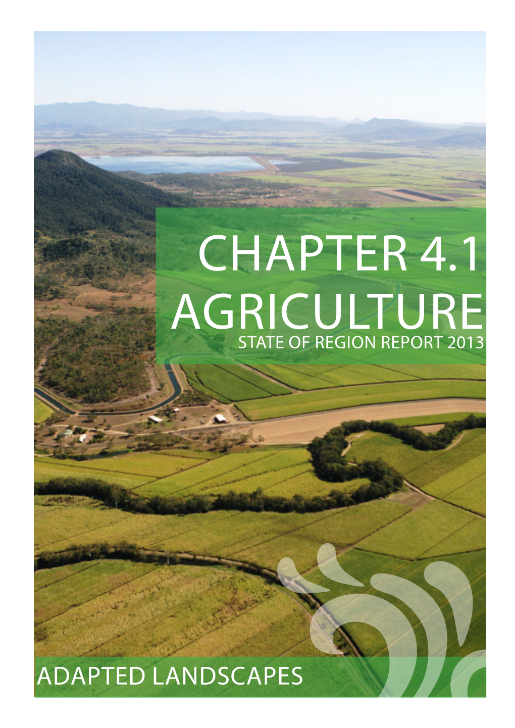Chapter 4.1 Agriculture State of Region Report 2013