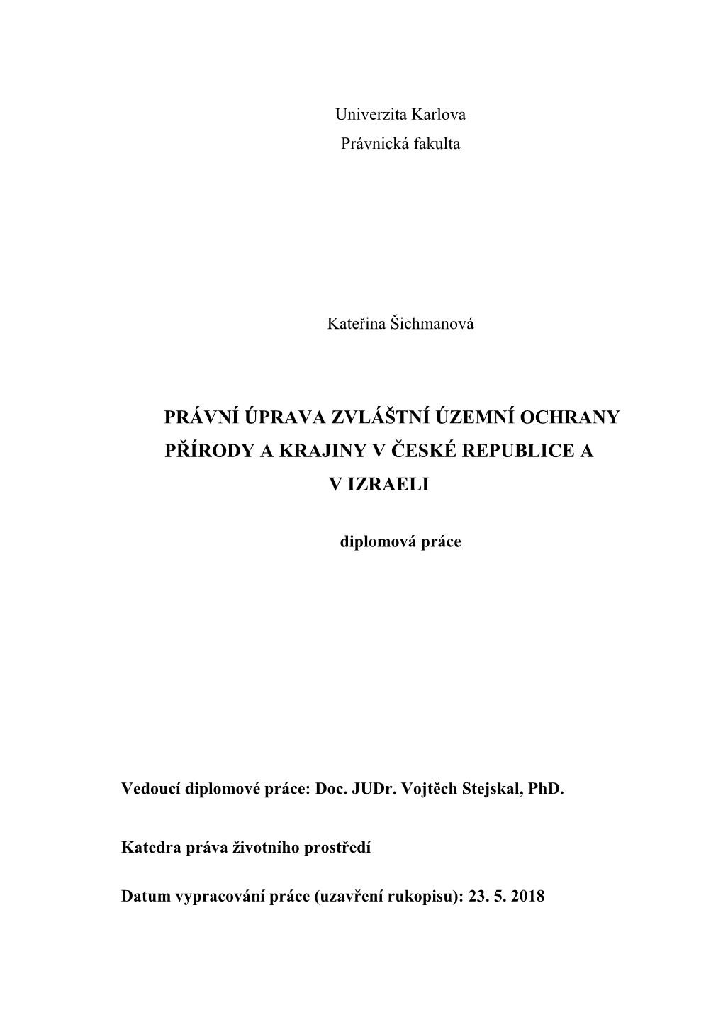 Právní Úprava Zvláštní Územní Ochrany Přírody a Krajiny V České Republice a V Izraeli