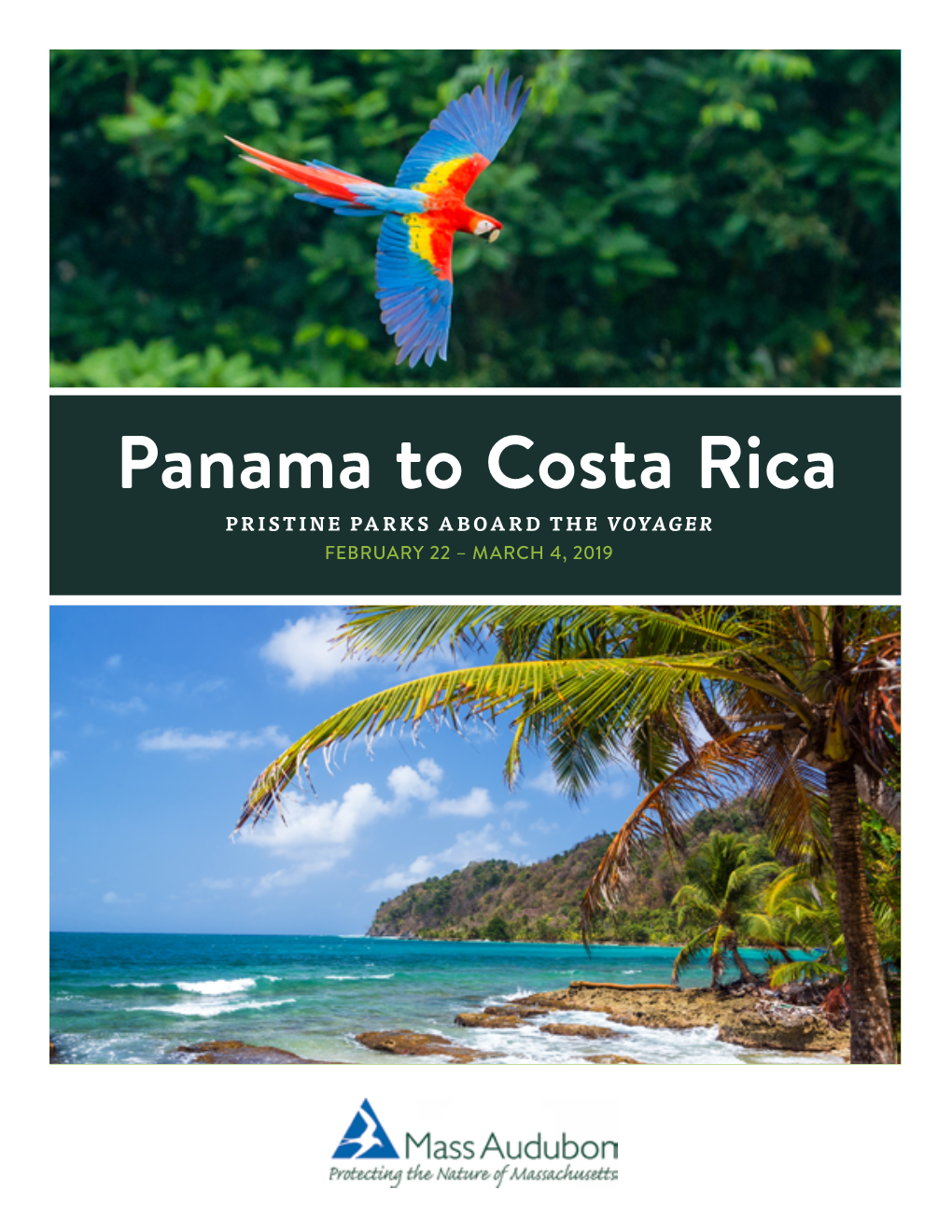 Panama to Costa Rica PRISTINE PARKS ABOARD the VOYAGER FEBRUARY 22 – MARCH 4, 2019 Corcovado National Park