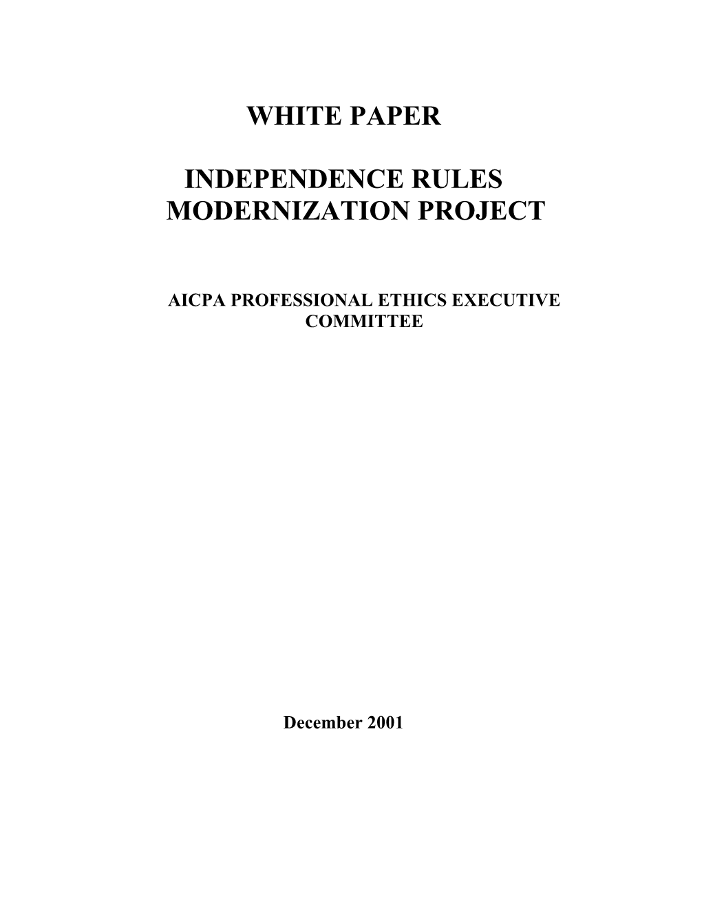 White Paper on the AICPA's Independence Rules Modernization Project